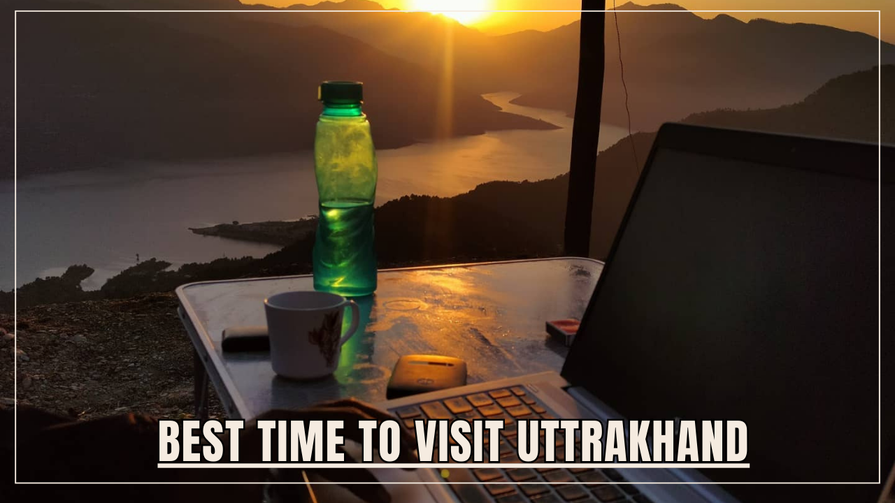 best time to visit uttrakhand